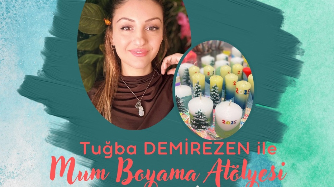 Mum Atölyesi Etkinliğimiz